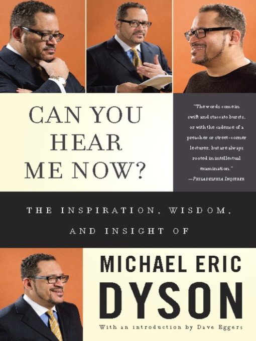 Title details for Can You Hear Me Now? by Michael Eric Dyson - Available